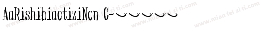 AaRishibiaotiziNon C字体转换